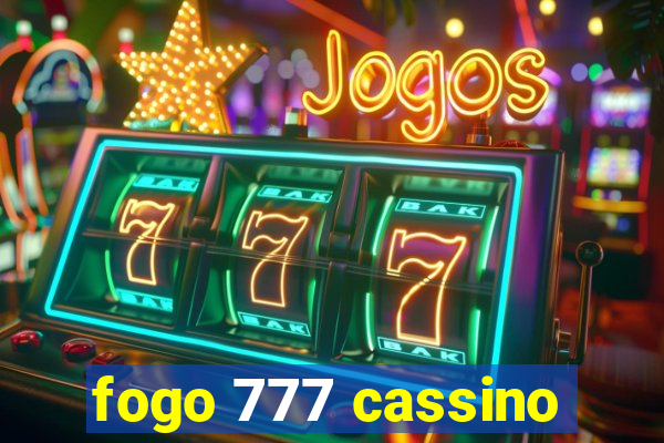 fogo 777 cassino